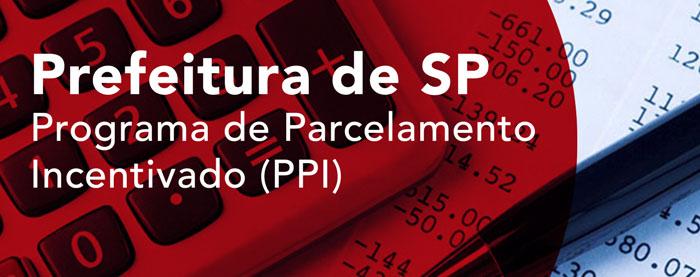 Parcelamento Especial da Prefeitura de São Paulo – PPI 2021